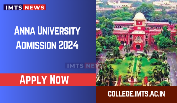 Anna University Admission 2025-26: UG & PG Courses, Eligibility, Updates