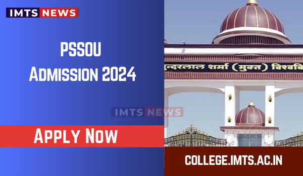 PSSOU: Admission, Admit Card, Results, Courses, Fees, Time Table
