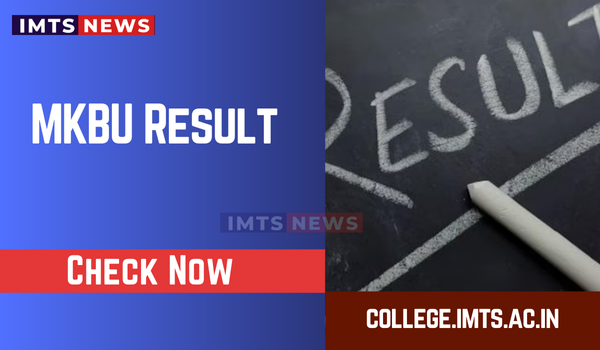 MKBU Result 2025: Direct Link to Download UG and PG Result at mkbhavuni.edu.in