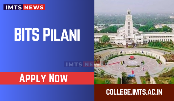 BITS Pilani: Admission 2025, Cutoff, Courses, Fees, Placements